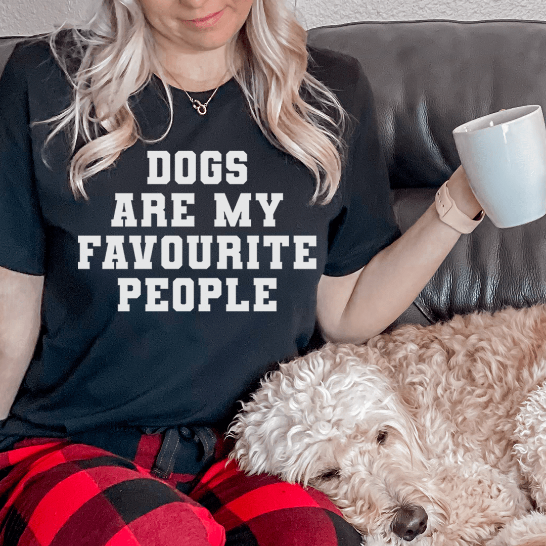 Dogs Are My Favorite People Tee