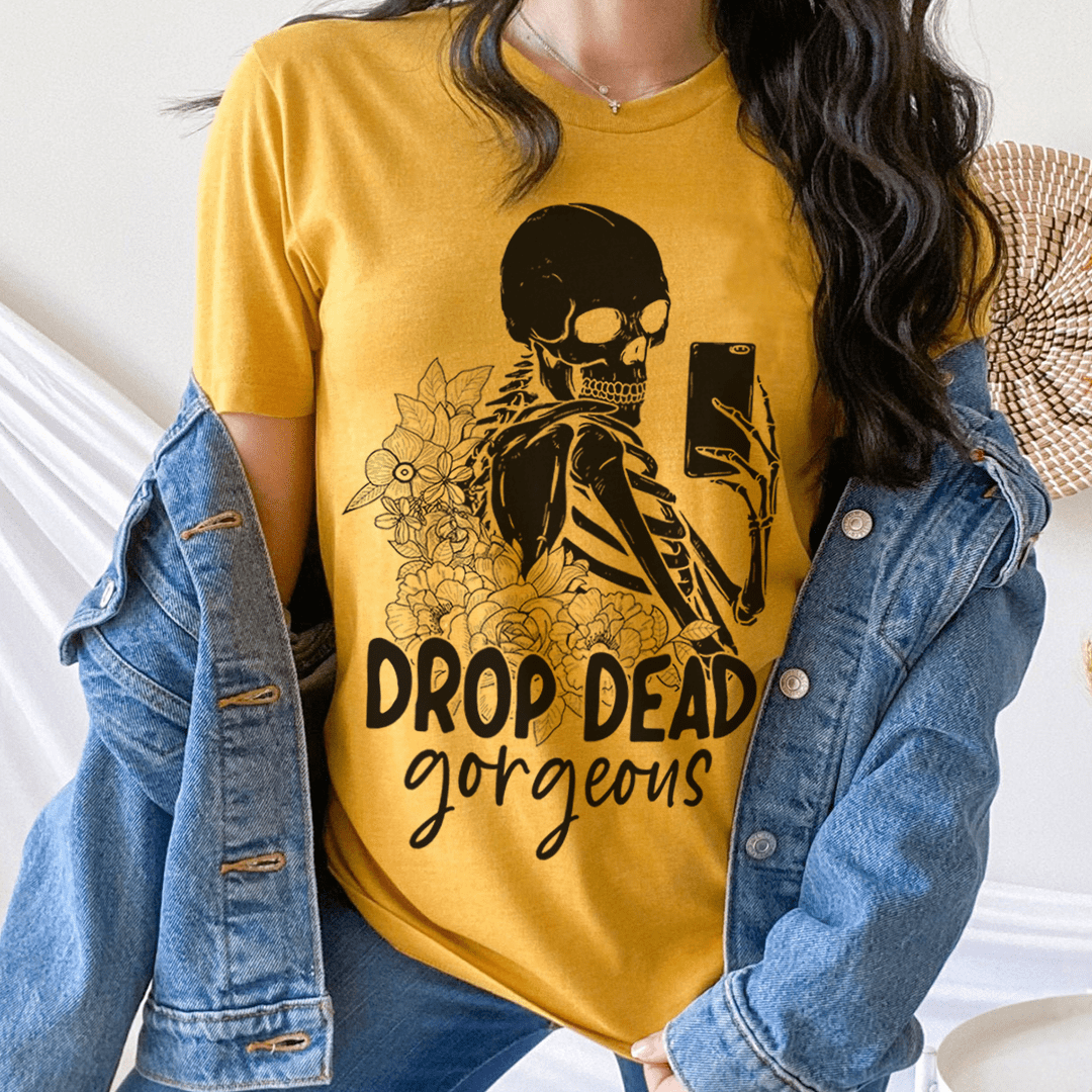 Drop Dead Gorgeous Tee