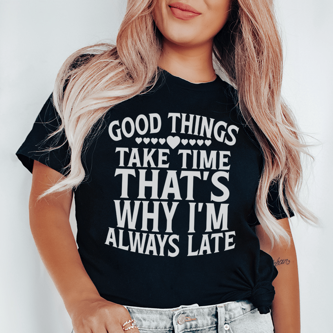 I'm Always Late Tee