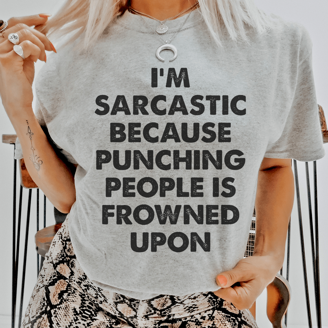 I'm Sarcastic Tee