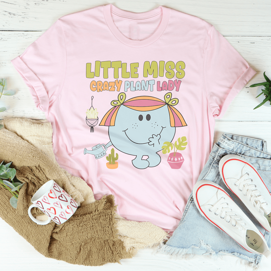 Little Miss Crazy Plant Lady Tee