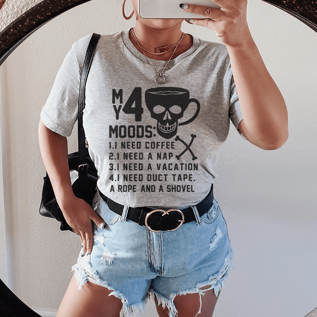 My 4 Moods Tee
