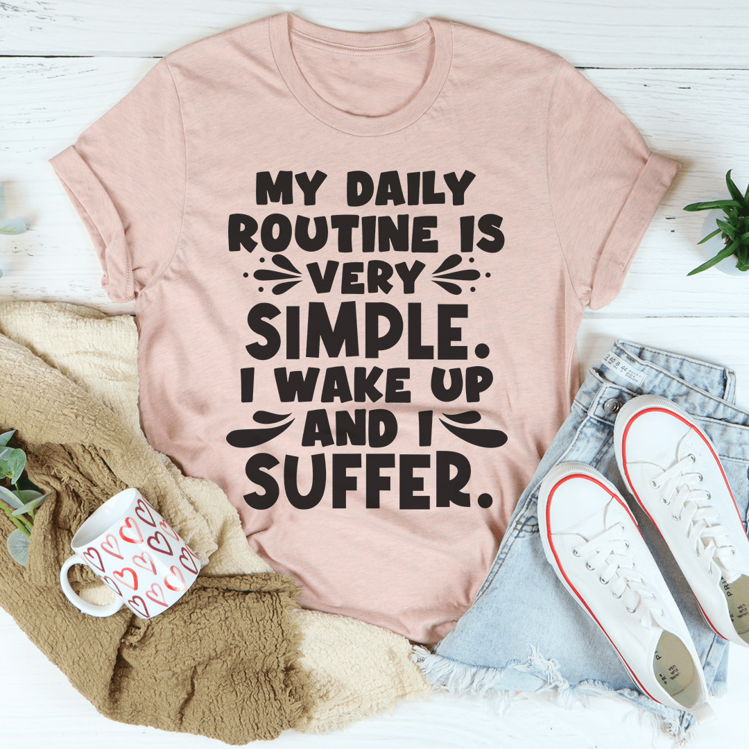 My Daily Routine Tee