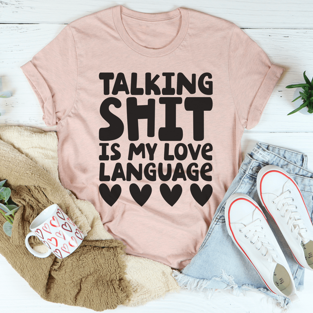 My Love Language Tee