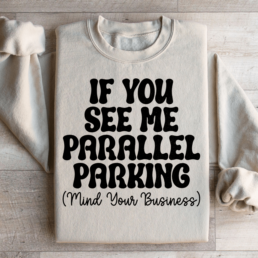 Parallel Parking Sweatshirt