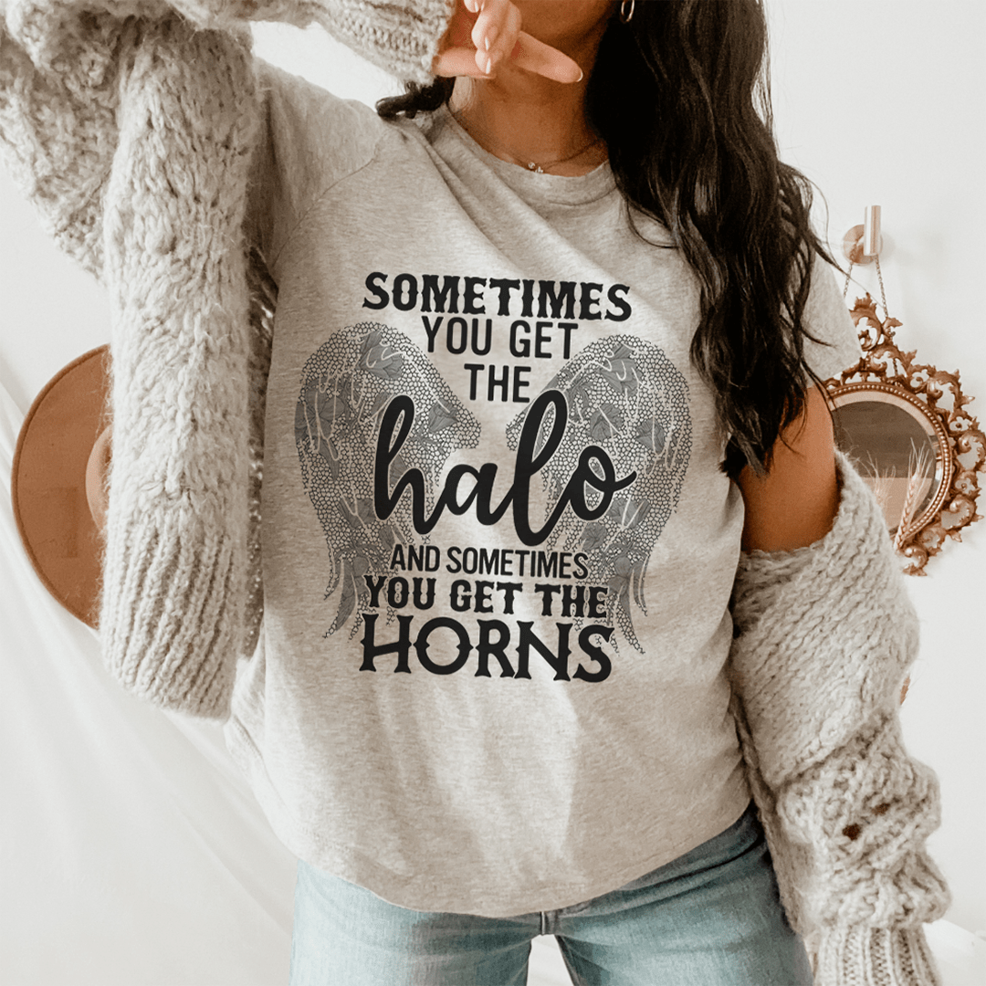 Sometimes You Get The Halo And Sometimes You Get The Horns Tee