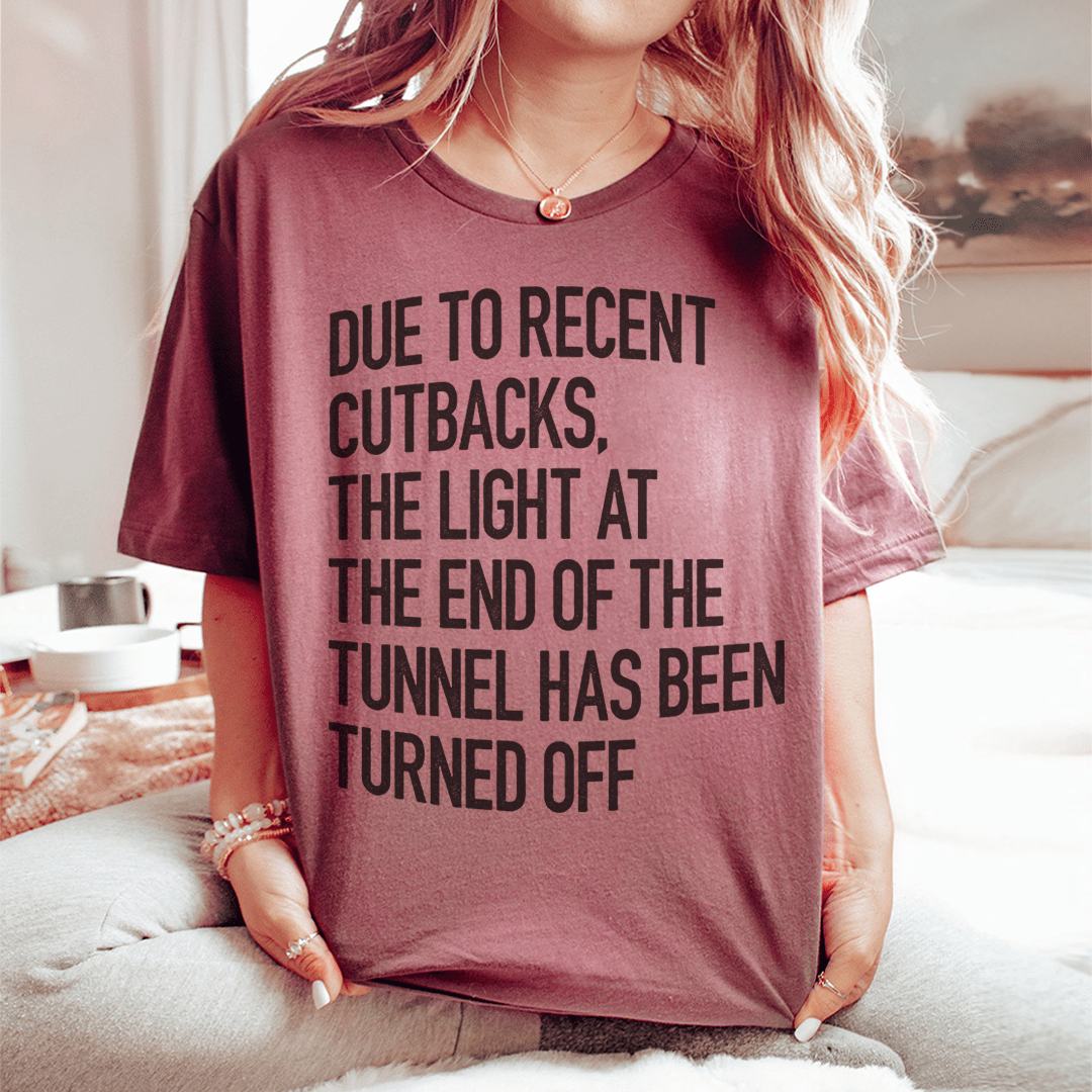 The Light At The End Of The Tunnel Tee